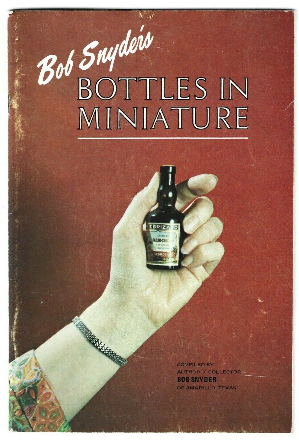 Bob Snyder's Bottles In Minature (onshlf)